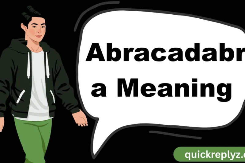 Abracadabra Meaning