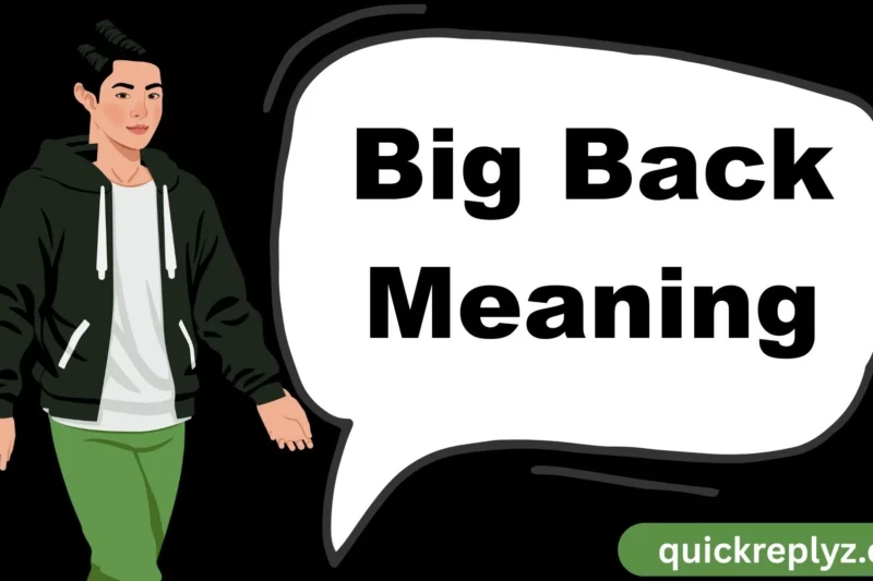 Big Back Meaning