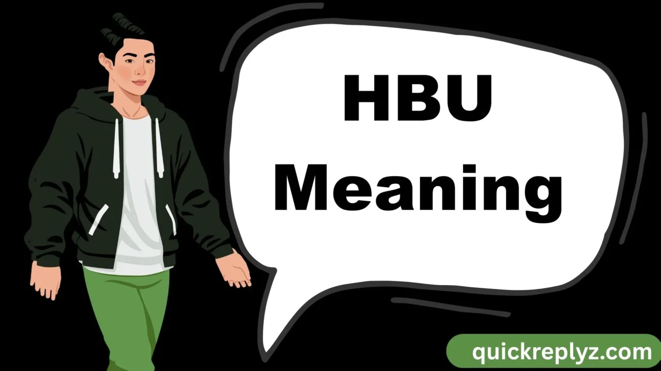 HBU Meaning