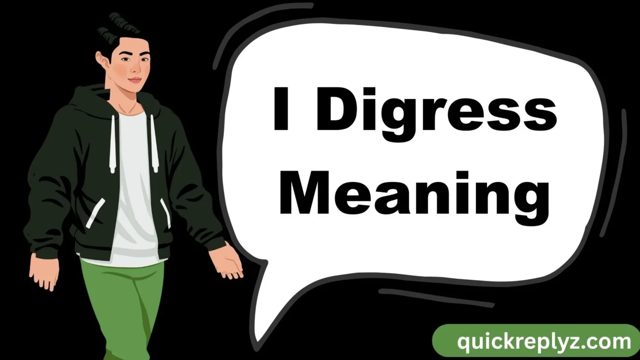 I Digress Meaning