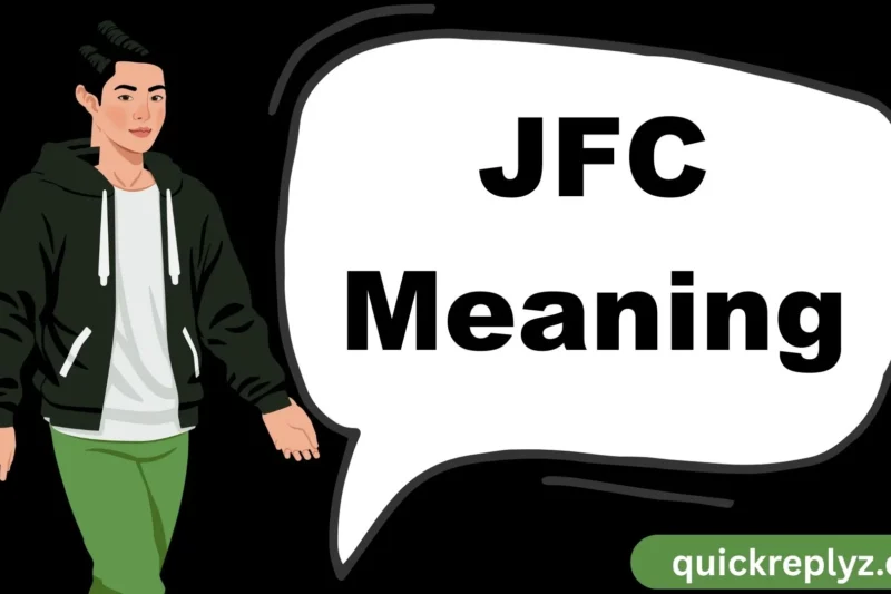 JFC Meaning Updated (2026): Definition, Usage, Alternatives, and Examples