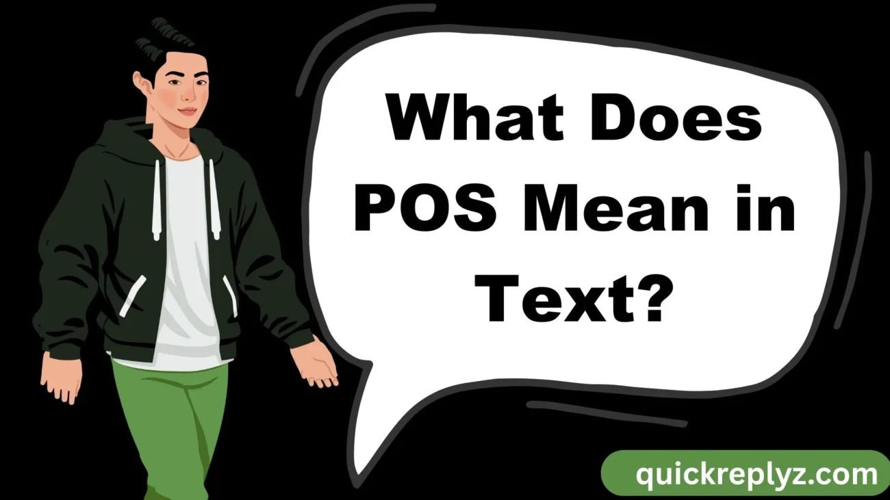 What Does POS Mean in Text?